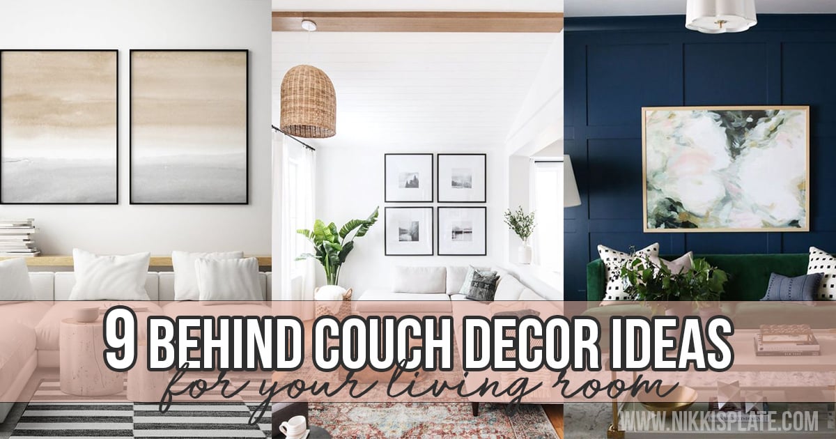 http://www.nikkisplate.com/wp-content/uploads/2021/08/behind-couch-decor-ideas-fb.jpg