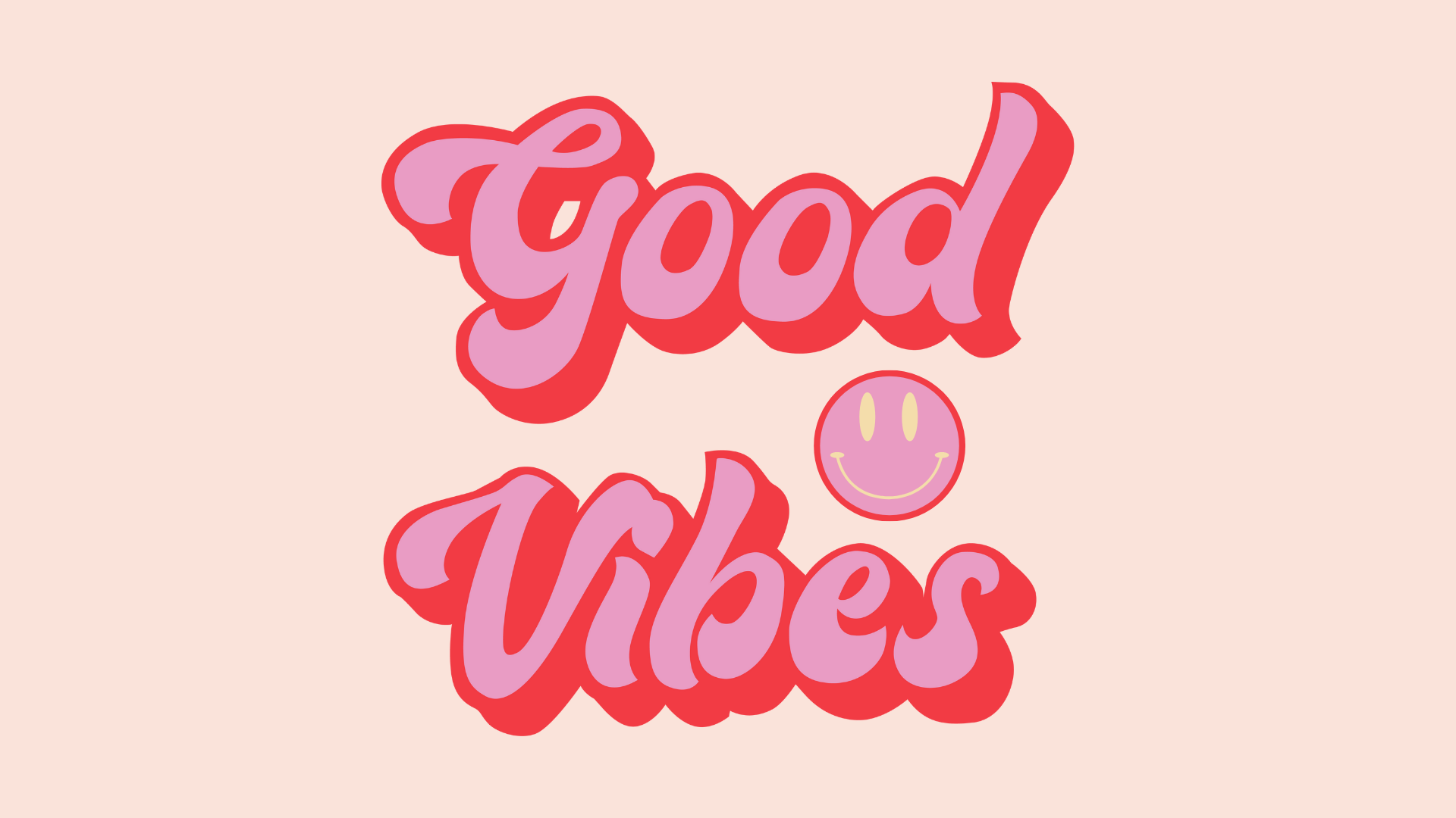 Good Vibes Wallpaper Download