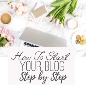 How to Start a Blog Today (Step by Step) - Nikki's Plate Blog