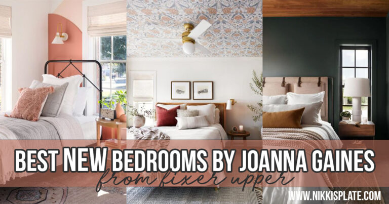 Best New Bedrooms By Joanna Gaines Nikki S Plate