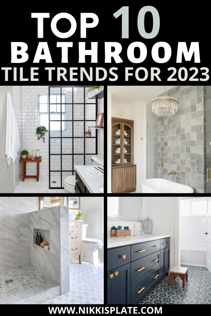 Top 10 Bathroom Tile Trends for 2023 - Nikki's Plate
